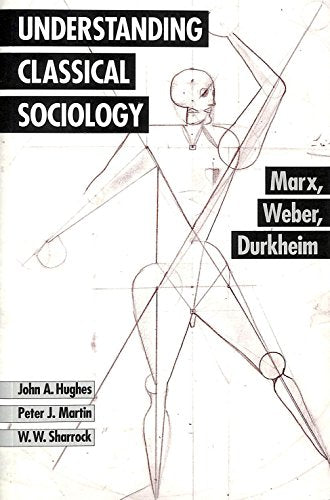 Understanding Classical Sociology