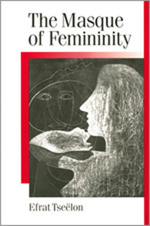 The Masque of Femininity