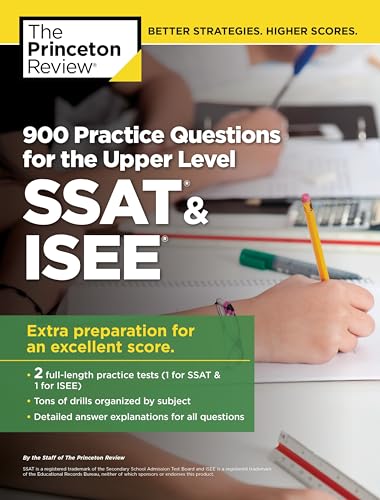900 Practice Questions For The Ssat & Isee