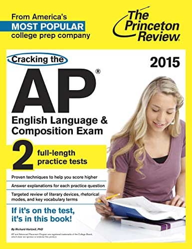 Cracking The Ap English Language & Composition Exam, 2015 Edition