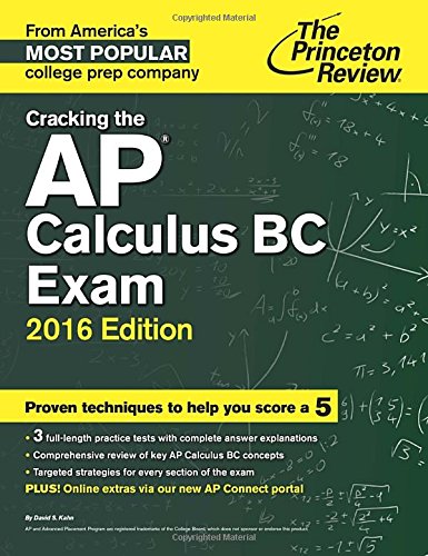Cracking The Ap Calculus Bc Exam, 2016 Edition