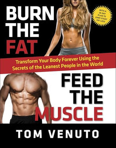 Burn the Fat, Feed the Muscle 