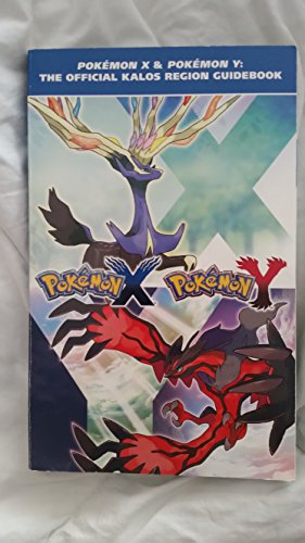 Pokemon X & Pokemon Y: The Official Kalos Region Guidebook