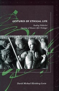 Gestures of Ethical Life 