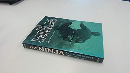 The Ninja and Their Secret Fighting Art