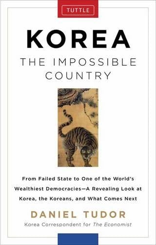 Korea the Impossible Country