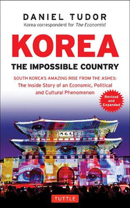 Korea: The Impossible Country 