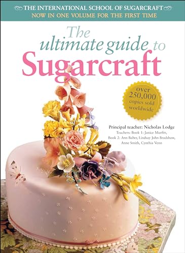 The Ultimate Guide to Sugarcraft