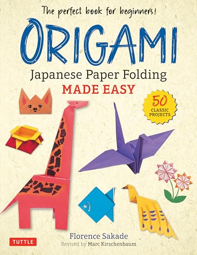 Origami: Japanese Paper Folding Made Easy