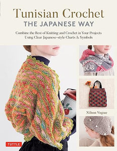 Tunisian Crochet - The Japanese Way 