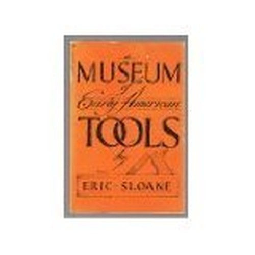 Museum of Early American Tools