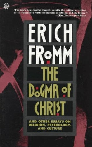 The Dogma of Christ and Other Essays on Religion, Psychology, and Culture