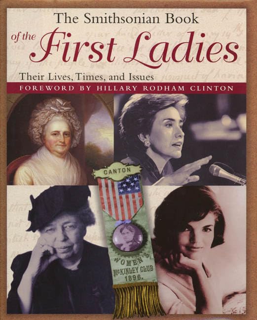 Smithsonian Book of the First Ladies