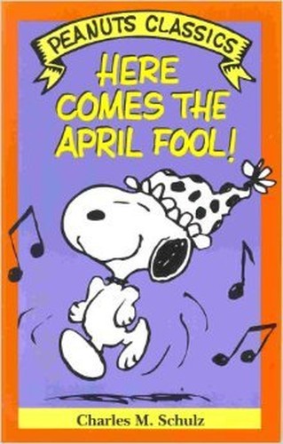Here Comes the April Fool!