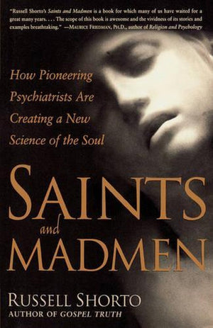 Saints and Madmen