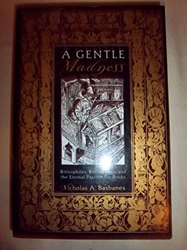 A Gentle Madness