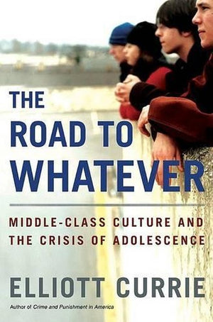 The Road to Whatever