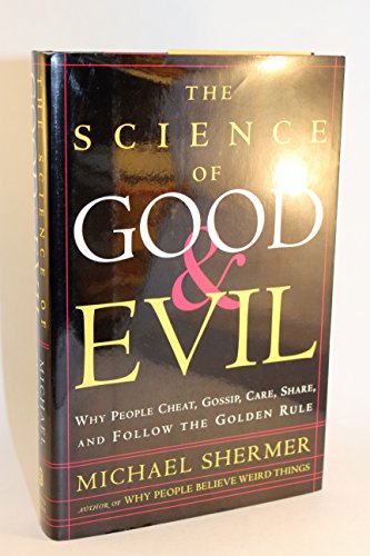 The Science of Good & Evil
