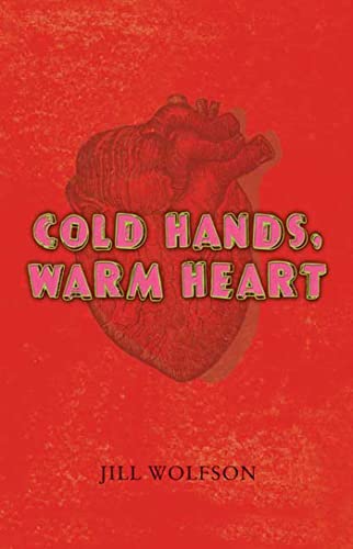 Cold Hands, Warm Heart