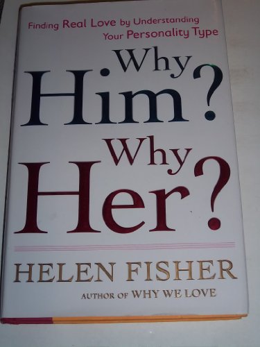 Why Him? Why Her?