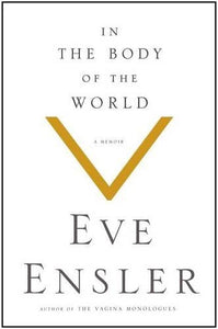 In the Body of the World 