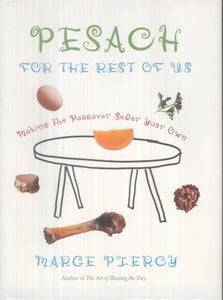 Pesach for the Rest of Us 