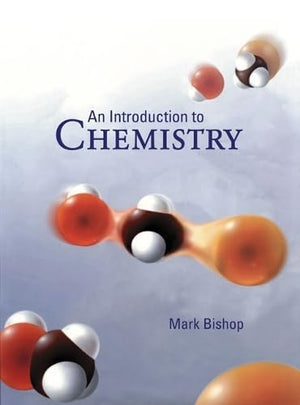 An Introduction to Chemistry