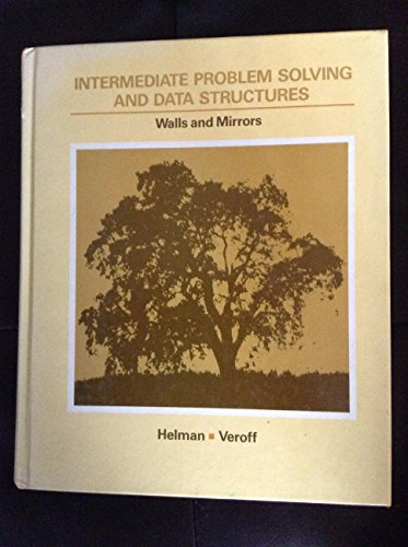Intermediate Problem Solving and Data Structures