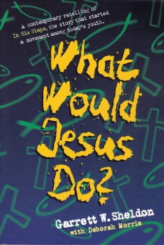 What Would Jesus Do?
