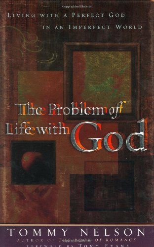 The Problem with Life with God
