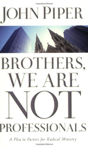 Brothers, We are Not Professionals