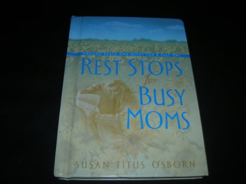 Rest Stops for Busy Moms