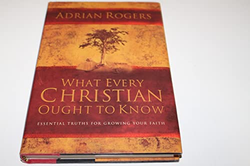 What Every Christian Ought To Know