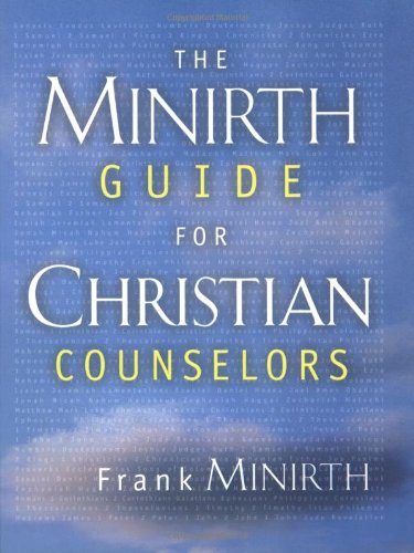 The Minirth guide for Christian Counselors