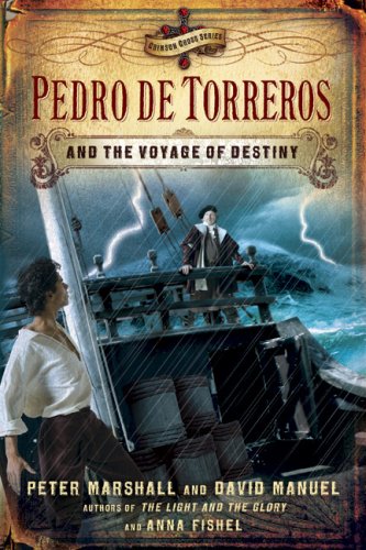 Pedro De Torreros And The Voyage Of Destiny
