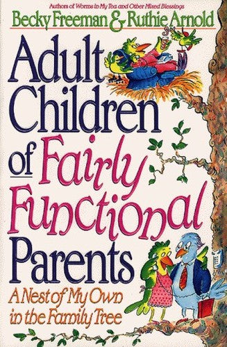 Adult Children of Fairly Functional Parents