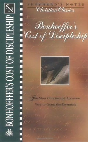 Dietrich Bonhoeffer's Cost of Discipleship