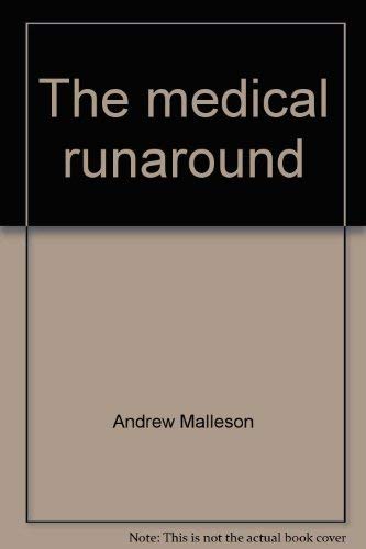 The medical runaround