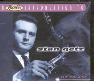 A Proper Introduction to Stan Getz: The Wizard