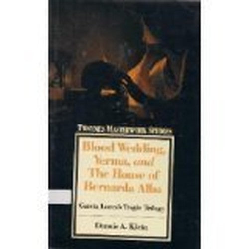 "Blood Wedding", "Yerma" and "The House of Bernarda Alba"