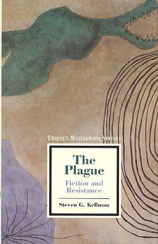 The Plague : Fiction and Resistance