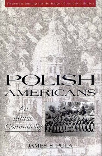 Polish Americans: an Ethnic Community