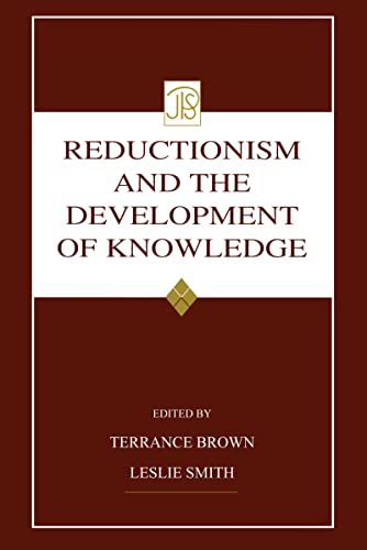 Reductionism and the Development of Knowledge