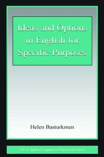 Ideas and Options in English for Specific Purposes