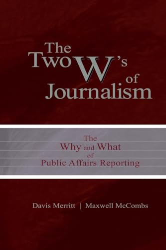 The Two W's of Journalism