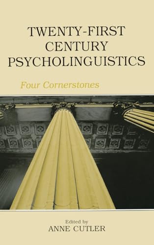Twenty-First Century Psycholinguistics