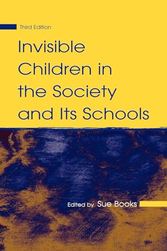 Invisible Children in the Society and Its Schools