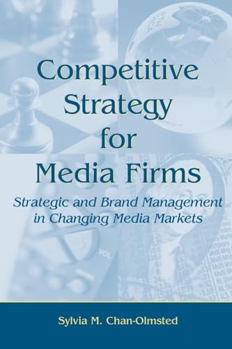 Competitive Strategy for Media Firms