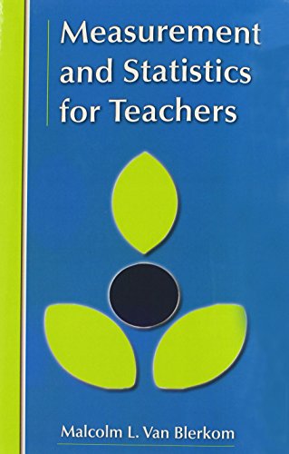Measurement and Statistics for Teachers