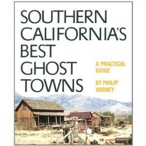 Southern California's Best Ghost Towns 